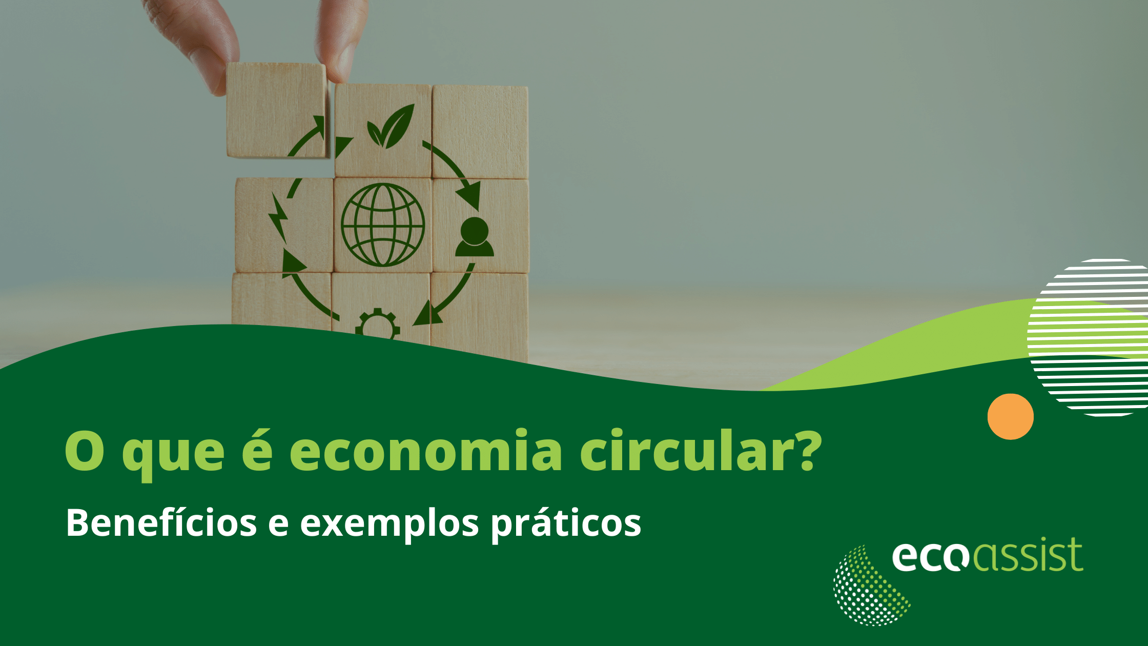 O que é economia circular Benefícios e exemplos práticos