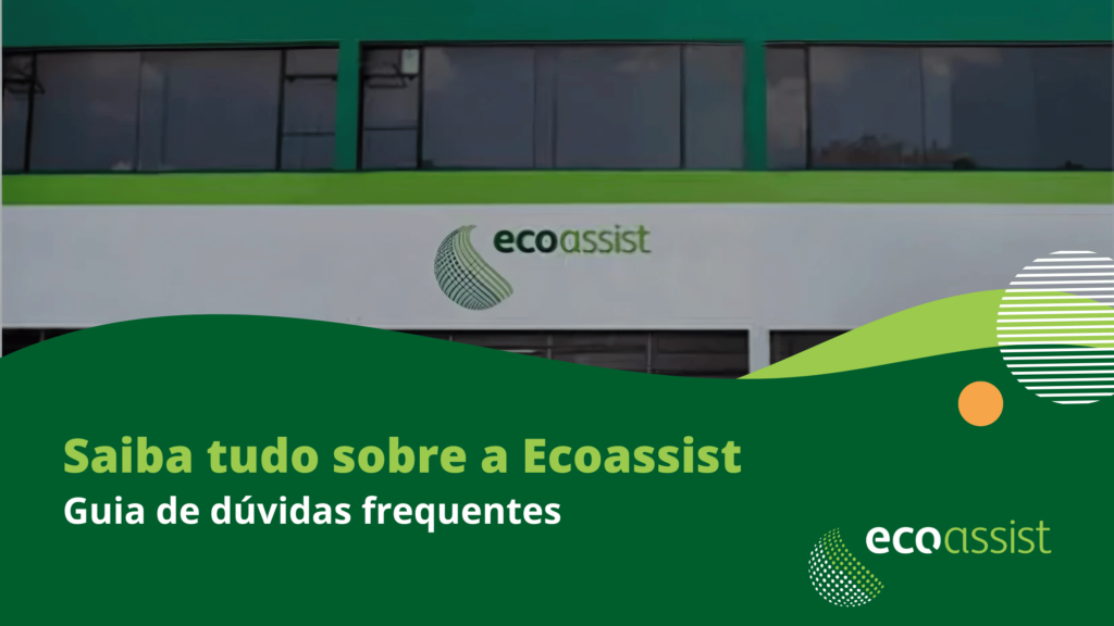 Saiba tudo sobre a Ecoassist