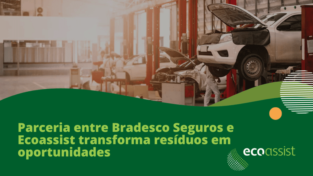 PArceria entre Bradesco Seguros e Ecoassist transforma resíduos em oportunidades