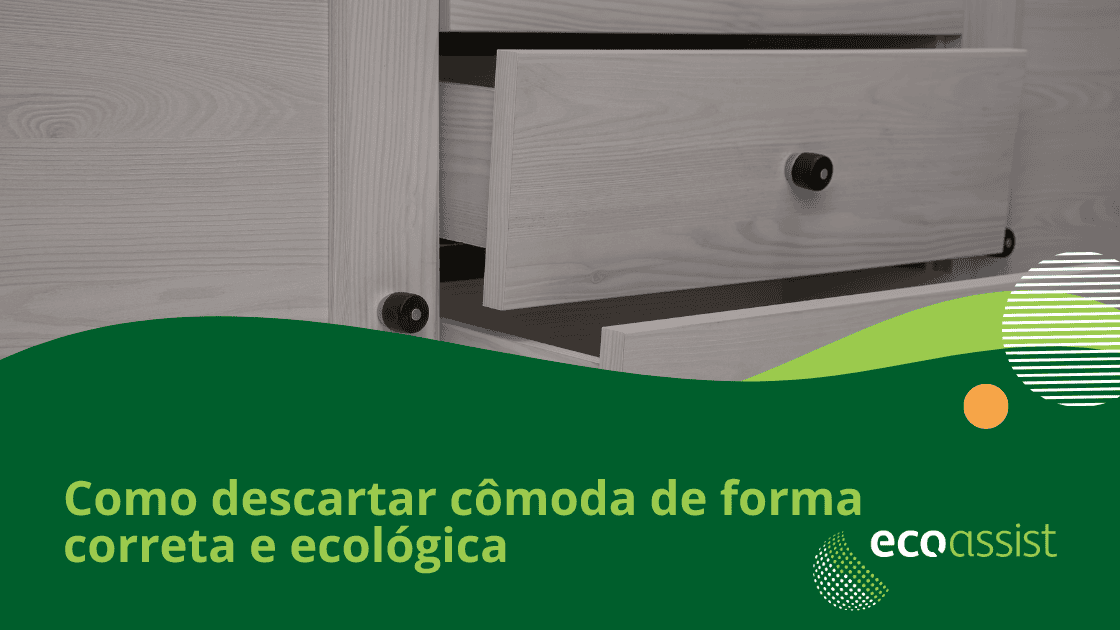 Como descartar cômoda de forma correta e ecológica descarte de cômoda cômoda quebrada como descarter descarte de móveis usados
