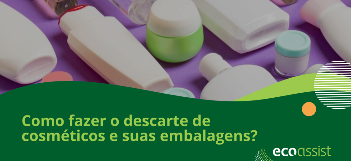 Como fazer o descarte de cosméticos e suas embalagens