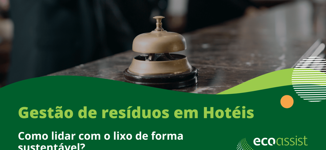 Gestão de resíduos em Hotéis Como lidar com o lixo de forma sustentável