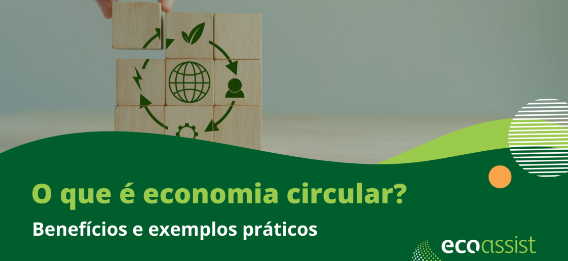 O que é economia circular Benefícios e exemplos práticos